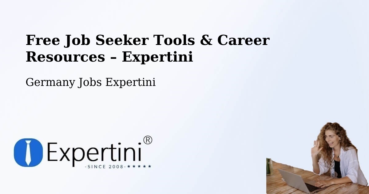 Free Job Seeker Tools & Career Resources – Bitterfeld Wolfen - Bitterfeld Wolfen, Germany Jobs Expertini